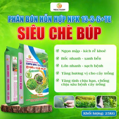 Phân bón hỗn hợp NPK CHPN NPK 13-3-6+TE Siêu Chè Búp